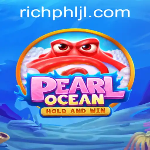 Exploring the World of PearlOcean and the Richphl Experience