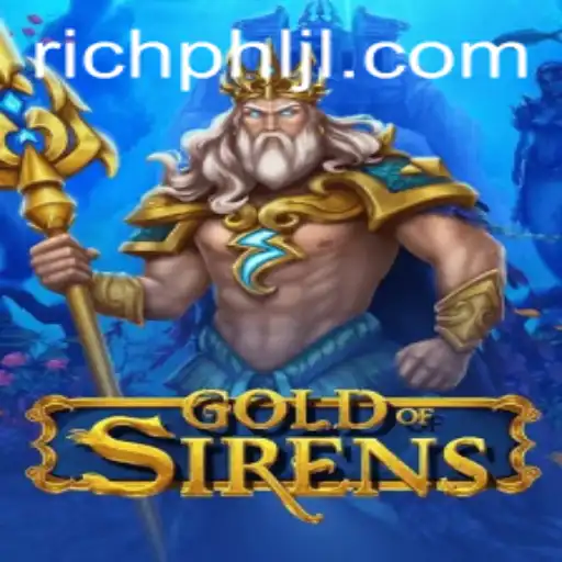 GoldofSirens: Dive into the Enthralling World of Treasure and Myth