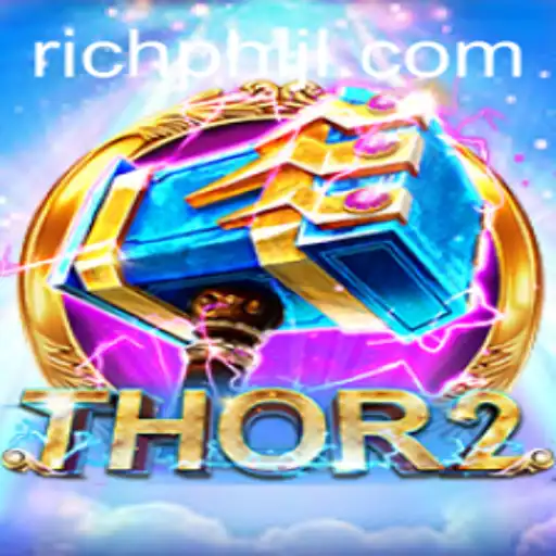 Thor2: Unleash the Power of the Gods in Richphl